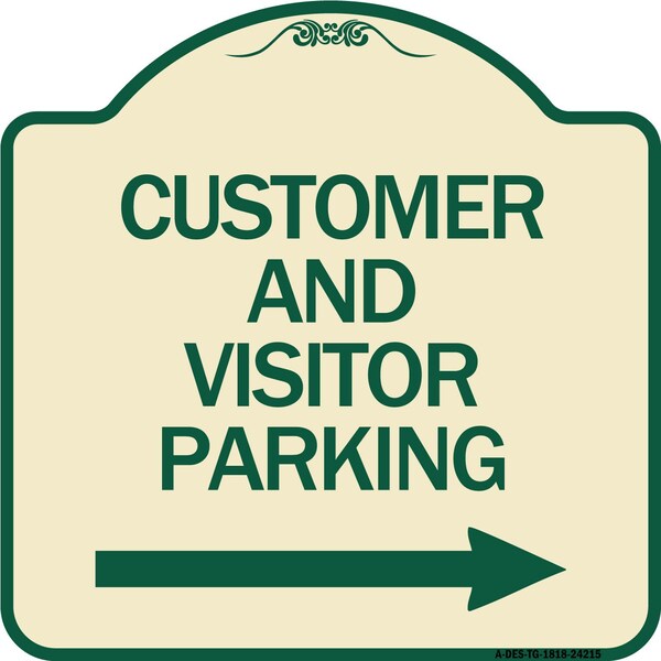 Customer and Visitor Parking W/ Right Arrow Heavy-Gauge Aluminum Sign, 18" x 18", TG-1818-24215
